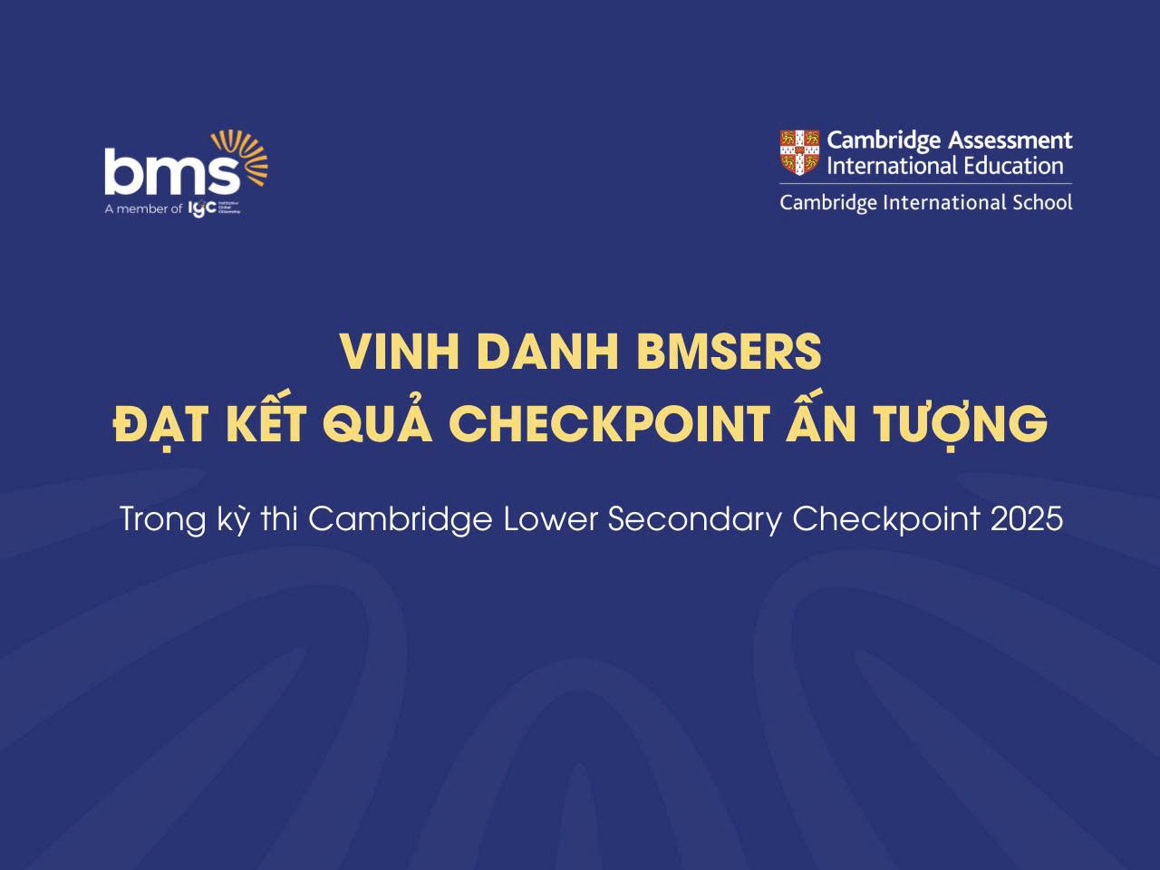 Vinh danh BMSers đạt thành tích ấn tượng tại kỳ thi Cambridge Checkpoint 2025